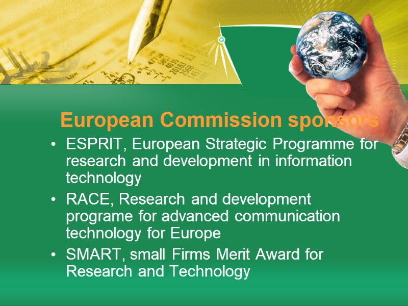 European Commission sponsors ESPRIT, European Strategic Programme for research and development in information technology